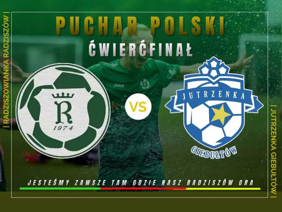 PUCHAR POLSKI - CWIERĆFINAŁ