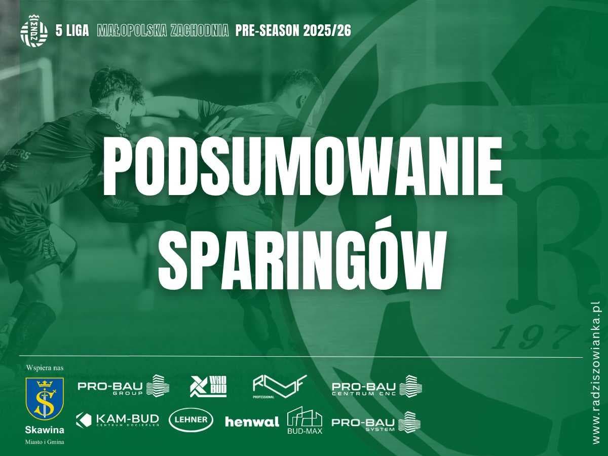 PODSUMOWANIE SPARINGÓW